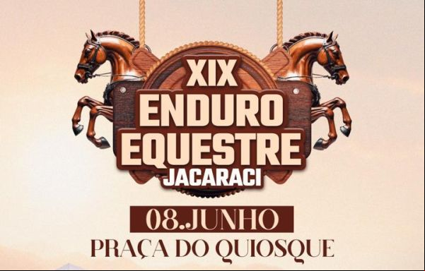XIX Enduro Equestre de Jacaraci Chega em 8 de Junho Com Dois Dias de Festa, Esporte e Tradição.