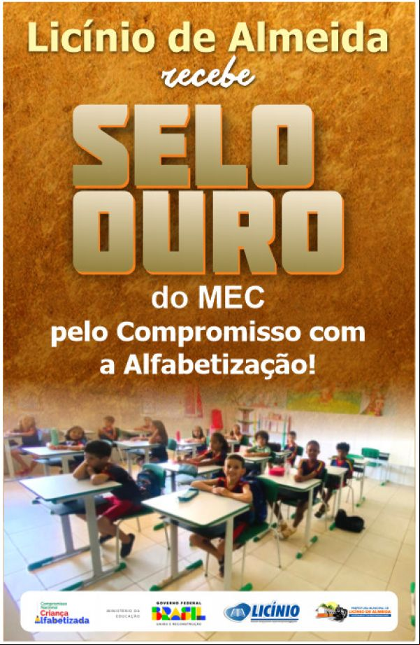 LICÍNIO DE ALMEIDA RECEBE SELO OURO EM CERTIFICAÇÃO NACIONAL DO MEC